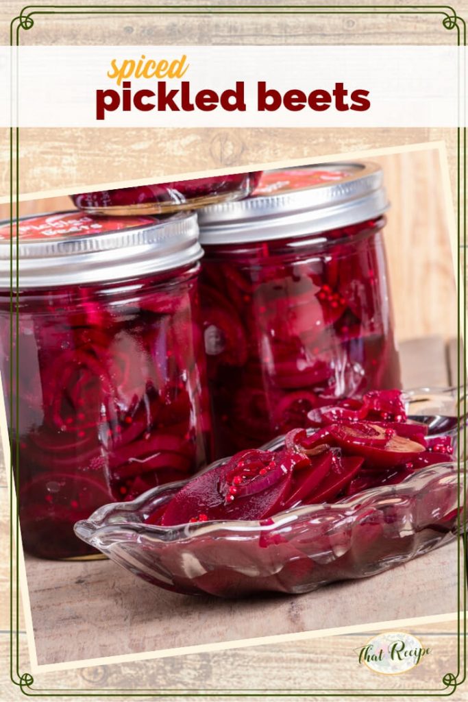 jars of pickled beets with a bowl of beets in front and text overlay "spiced pickled beets"