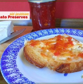 tomato jam spread on a piece of bread with text overlay "old fashioned tomato preserves"