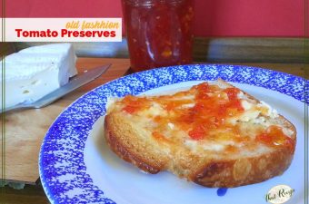 tomato jam spread on a piece of bread with text overlay "old fashioned tomato preserves"