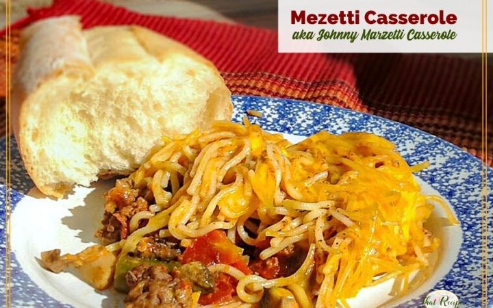 Beef and noodle casserole on a plate with text overlay "Mezetti Casserole aka Johnny Marzetti Casserole"