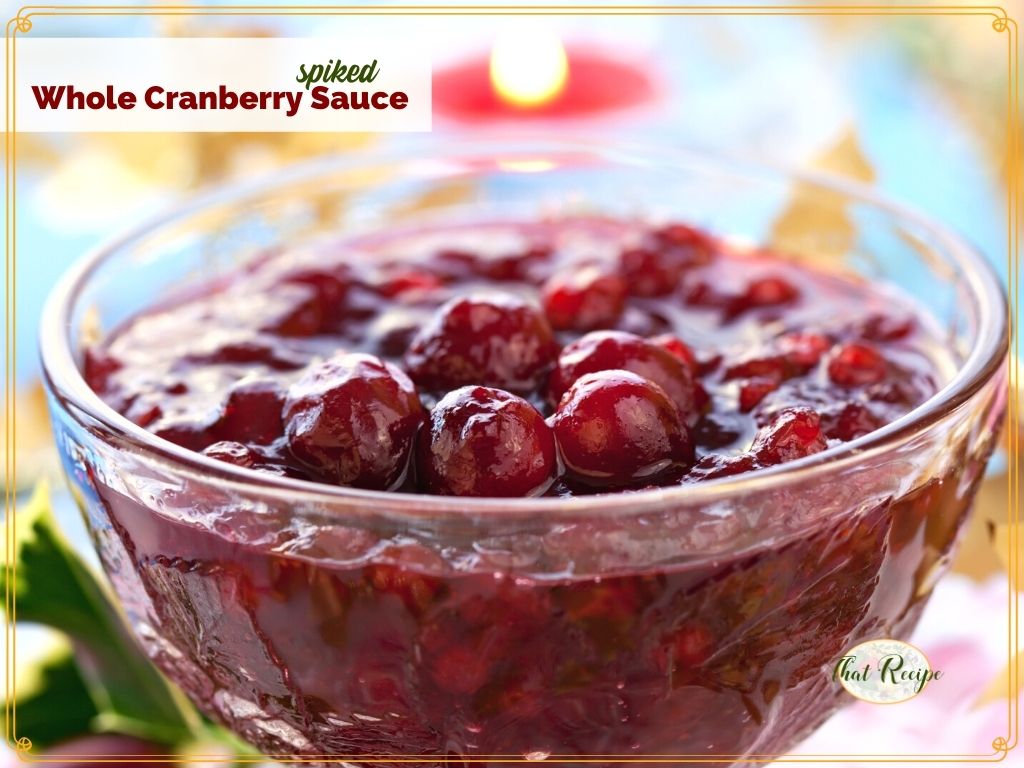 close up of cranberry sauce with text overlay "spiked whole cranberry sauce