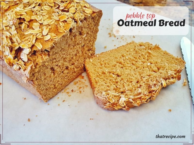 Pebble Top Oatmeal Bread: Wholesome oat bread studded with pebbles of oatmeal on top.