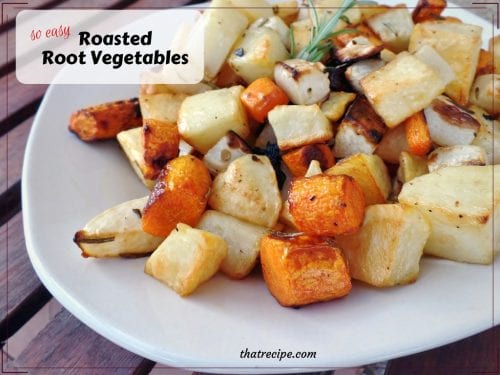 Roasted Root Vegetables: This simple side dish of roasted root vegetables (carrots, turnips, potatoes, etc.) tossed with fresh herbs is sure to please.