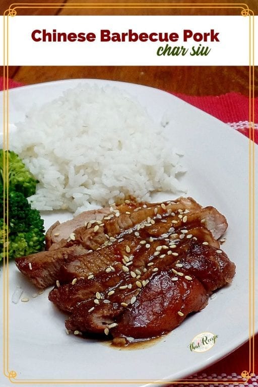 Char Siu on a plate with rice and broccoli with text overlay "Chinese Barbecue Pork Char Siu)