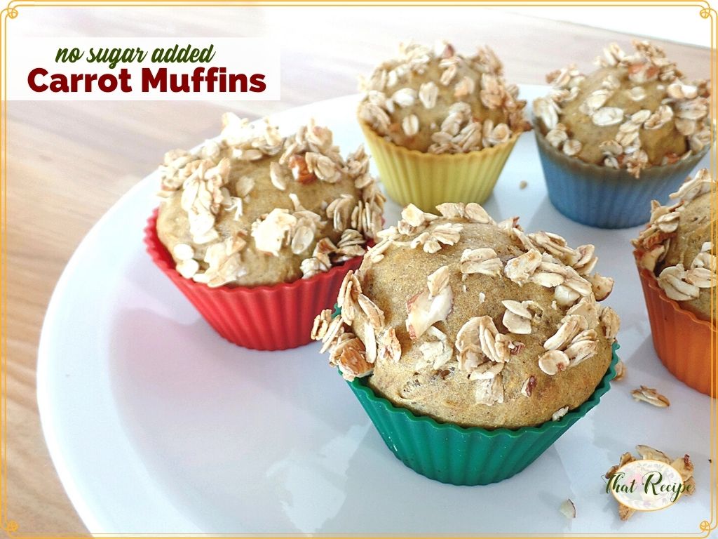 carrot muffins on a plate with text overlay "no sugar added carrot muffins"