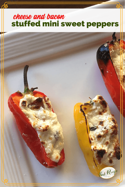 Easy Entertaining 3 Cheese And Bacon Stuffed Mini Sweet Peppers