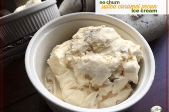 Enjoy Summer with This Easy No-Churn Salted Caramel Pecan Ice Cream