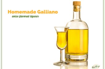 bottle of liqueur and glass with text overlay "Homemade Galliano, anise flavored liqueur"