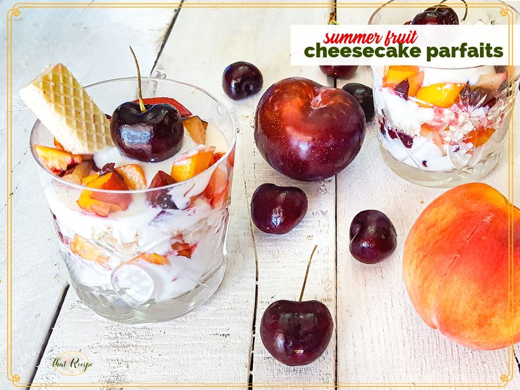 fruit parfaits with text overlay "summer fruit cheesecake parfait"