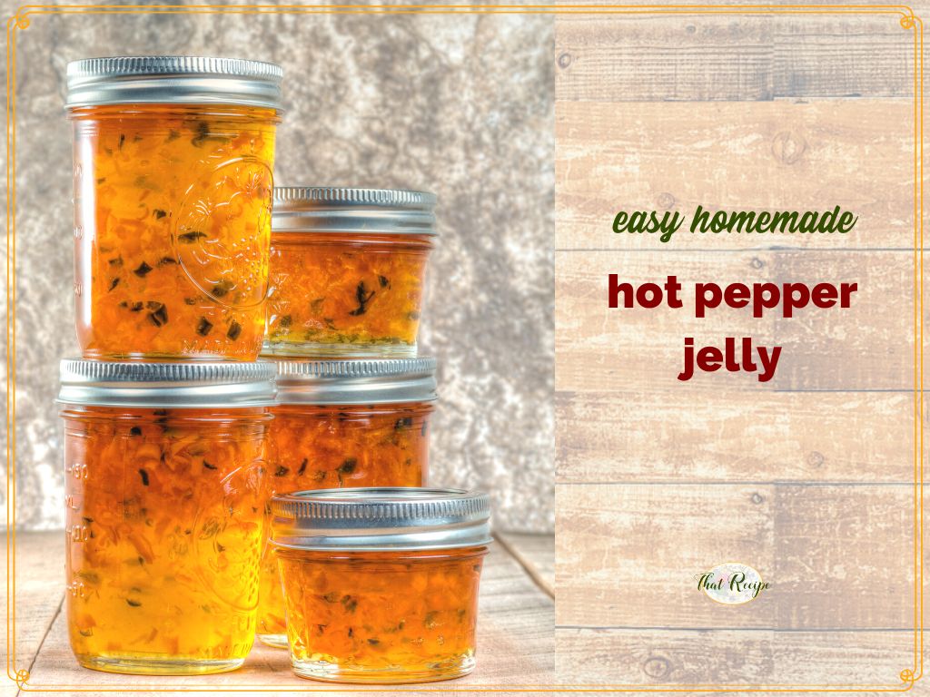 jars of hot pepper jelly