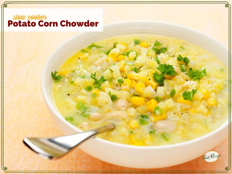bowl of corn and potato soup with text overlay "slow cooker potato and corn chowder"