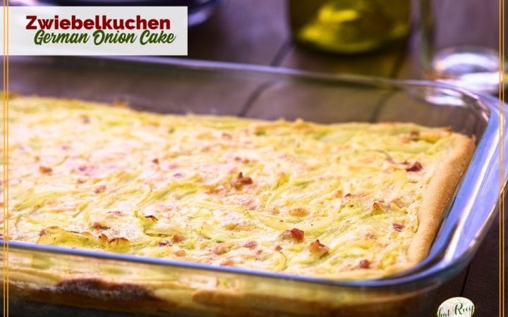 pan of german onion tart with text overlay "zwiebelkuchen german onion cake"