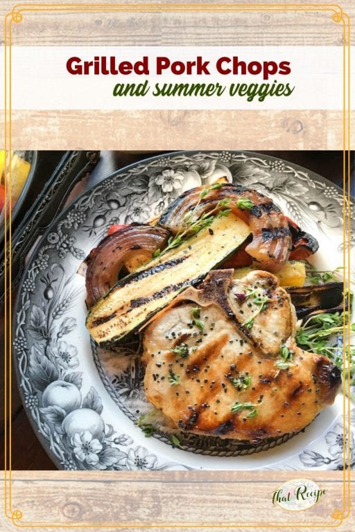 grilled pork chop and summer vegetables on a plate with text overlay