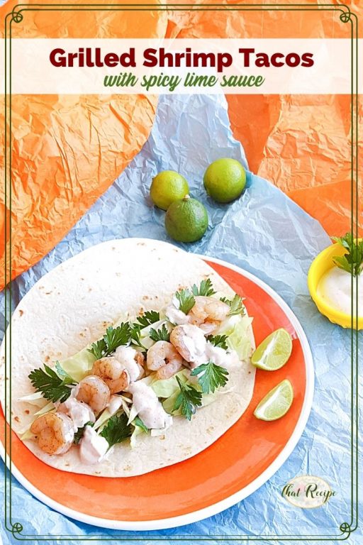 shrimp tacos on a bright background with text overlay "Grilled Shrimp Tacos with spicy lime sauce"