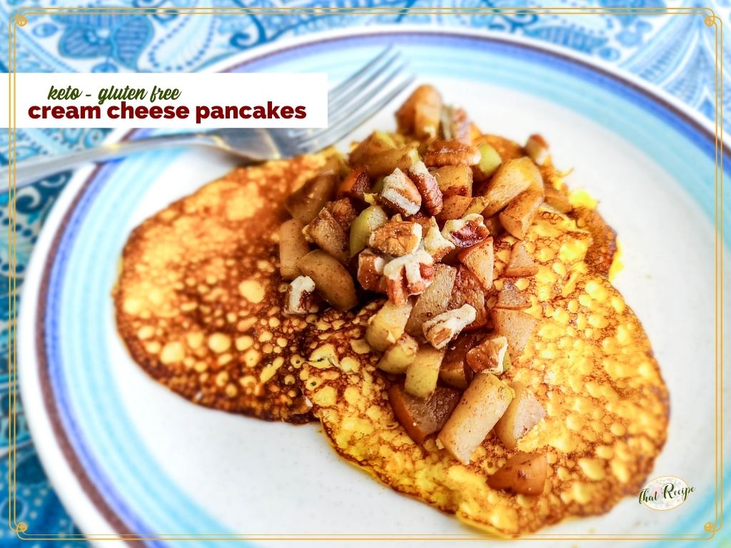 pancakes on a plate topped with pears and nuts with text overlay "keto gluten free Cream Cheese Pancakes"