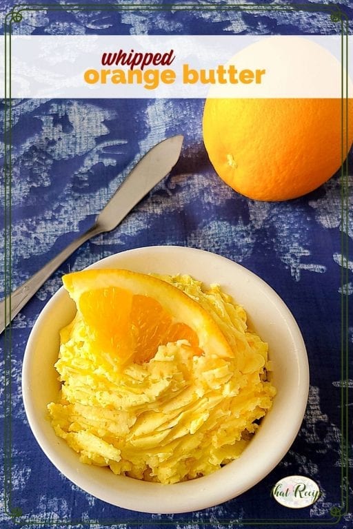 orange butter in a dish with text overlay "whipped orange butter"