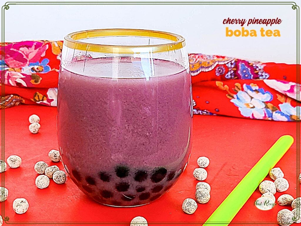 Cherry Pineapple Bubble Tea (Boba) a Refreshing Treat