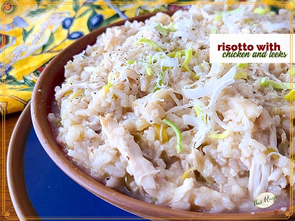 bowl of risotto with text overlay "risottos with chicken and leeks"