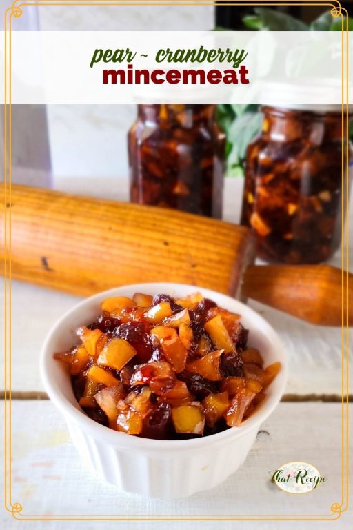 homemade mincemeat with text overlay "pear cranberry mincemeat"