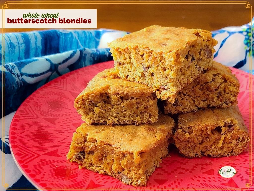 blondies on a plate with text overlay "wholewheat butterscotch blondies"