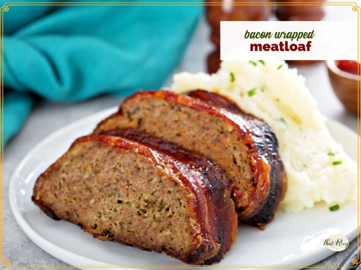 meatloaf slices on a plate with text overlay bacon wrapped meatloaf