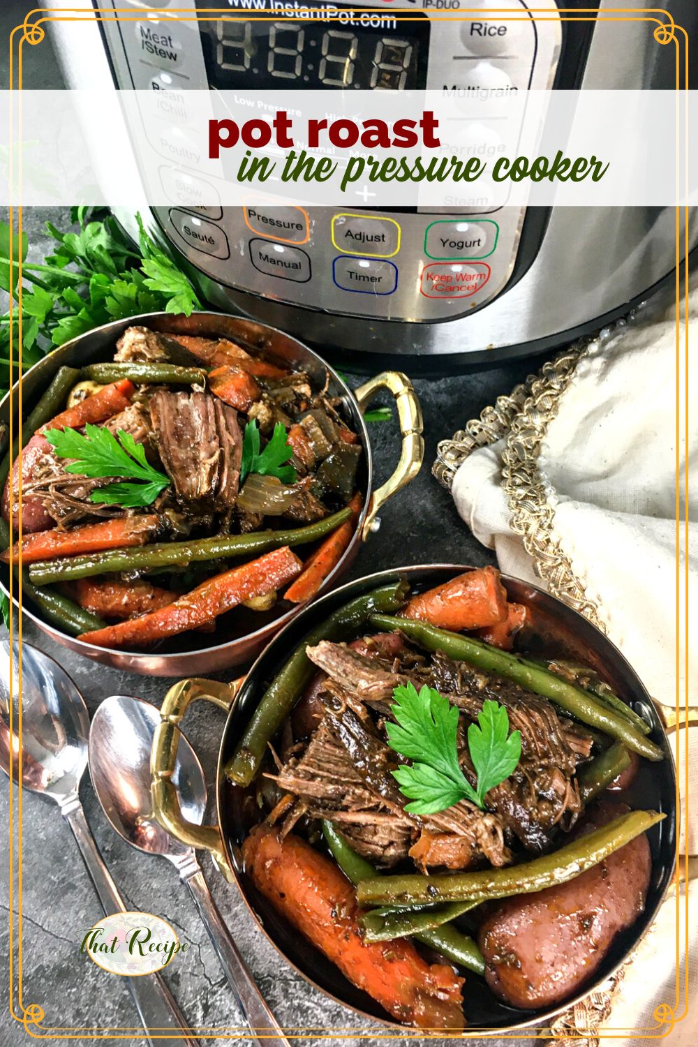 bowls of pot roast with text overlay "pot roast in the pressure cooker"