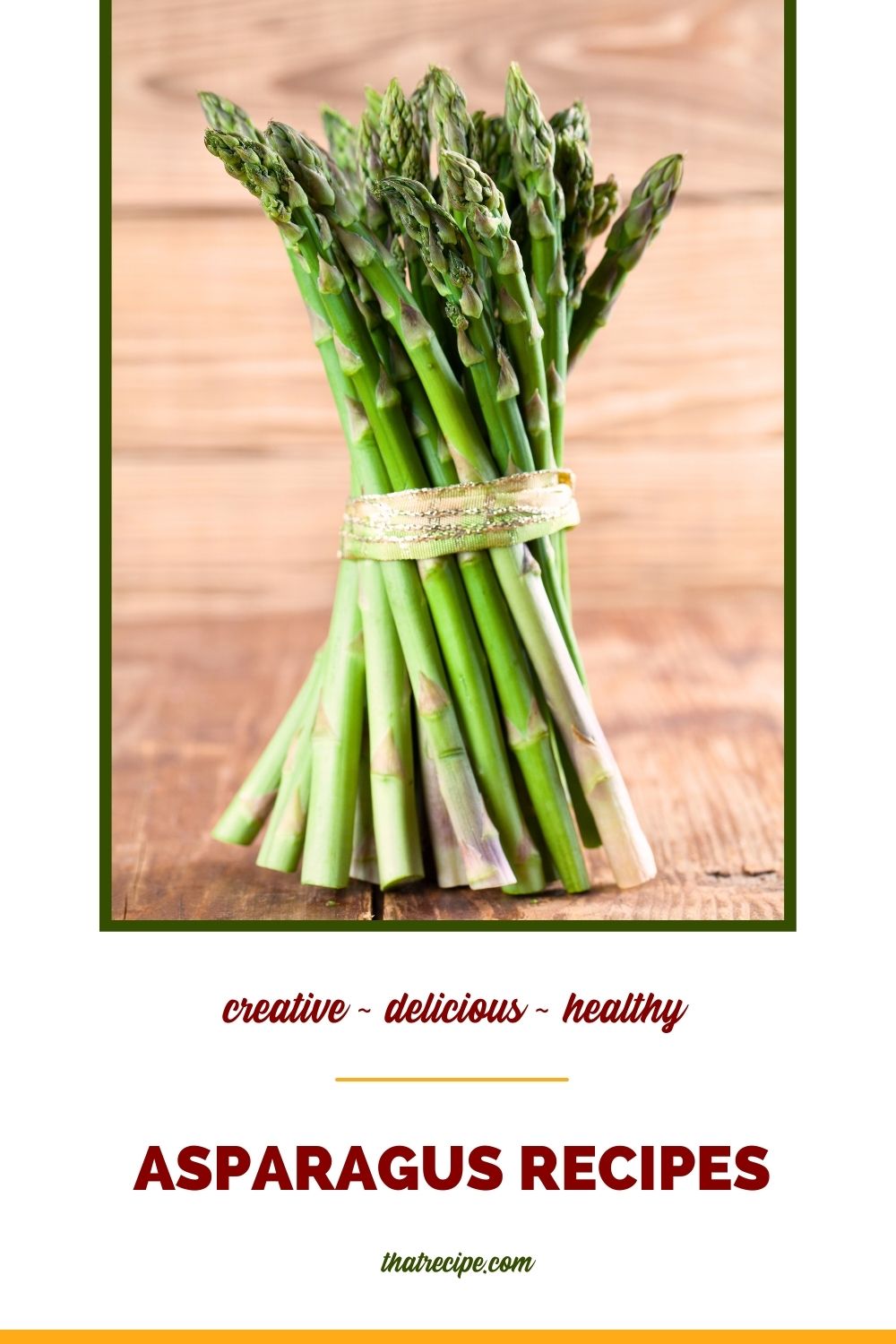 stalks of fresh asparagus with text overlay "asparagus recipes"