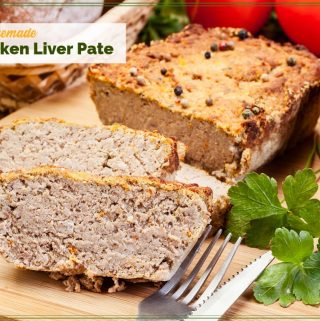 loaf and slices of chicken lover pate on a cutting board with text overlay "homemade chicken liver pate"