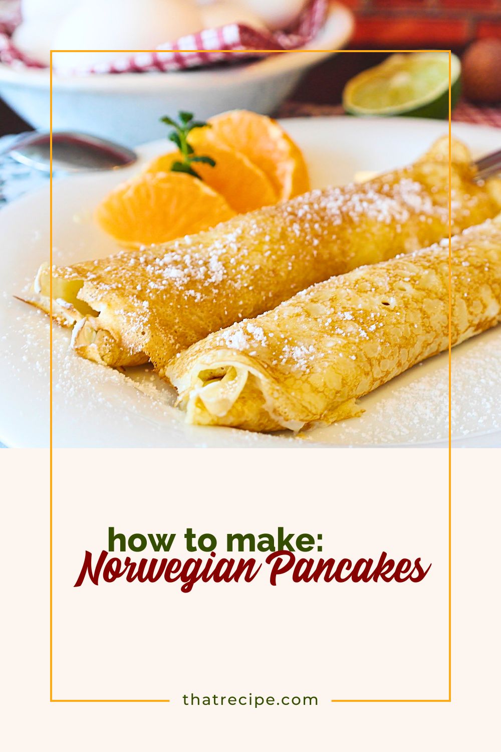 cream cheese filled Norwegian Pancakes