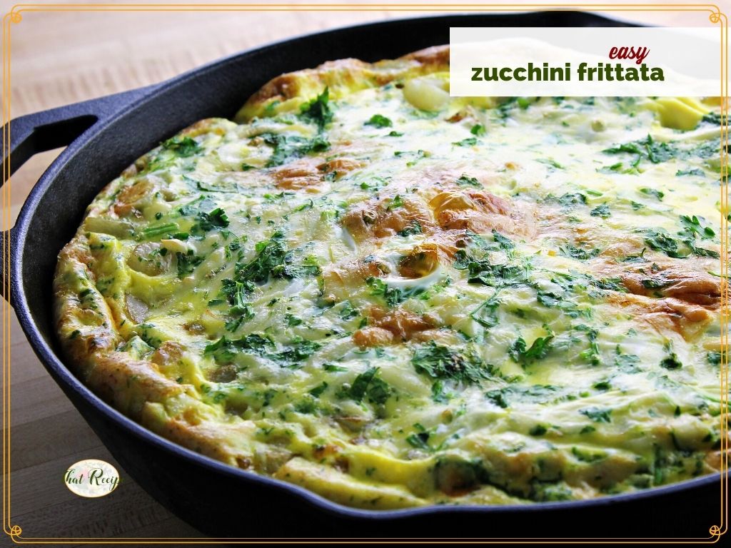 top down view of vegetable frittata with text overlay "easy zucchini frittata"