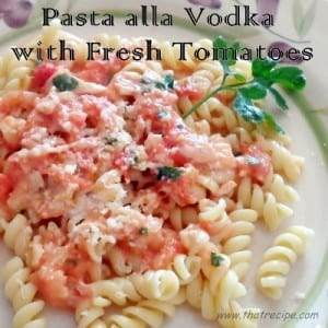 Pasta alla Vodka with Fresh Tomatoes - thatrecipe.com