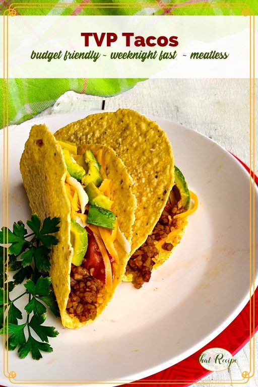 tacos on a plate with text overlay "TVP Tacos budget friendly - weeknight fast - meatless"