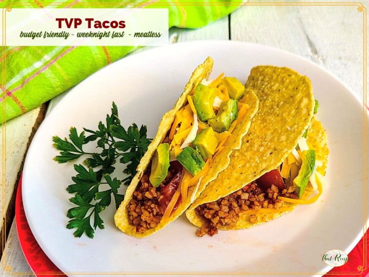 tacos on a plate with text overlay "TVP Tacos budget friendly - weeknight fast - meatless"
