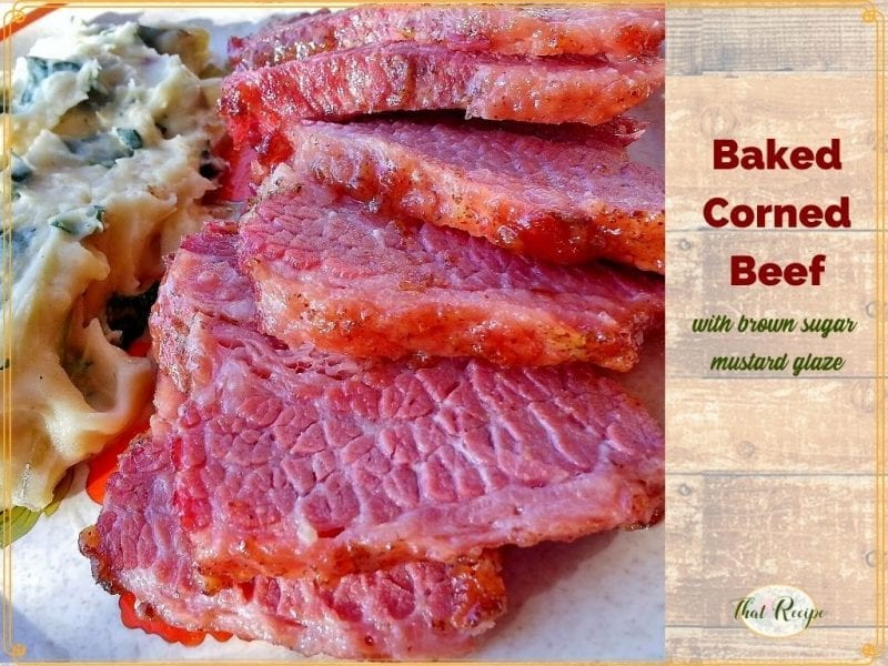 sliced corned beef with colcannon and text overlay "Baked Corned Beef with brown sugar mustard glaze"