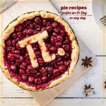 top down view of berry pie with text overlay "12 pie recipes perfect for pi day or any day"