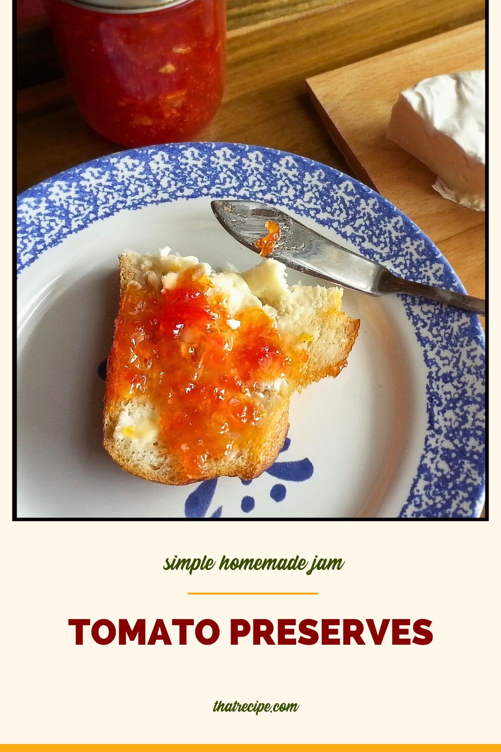 tomato preserves spread on a piece of toast