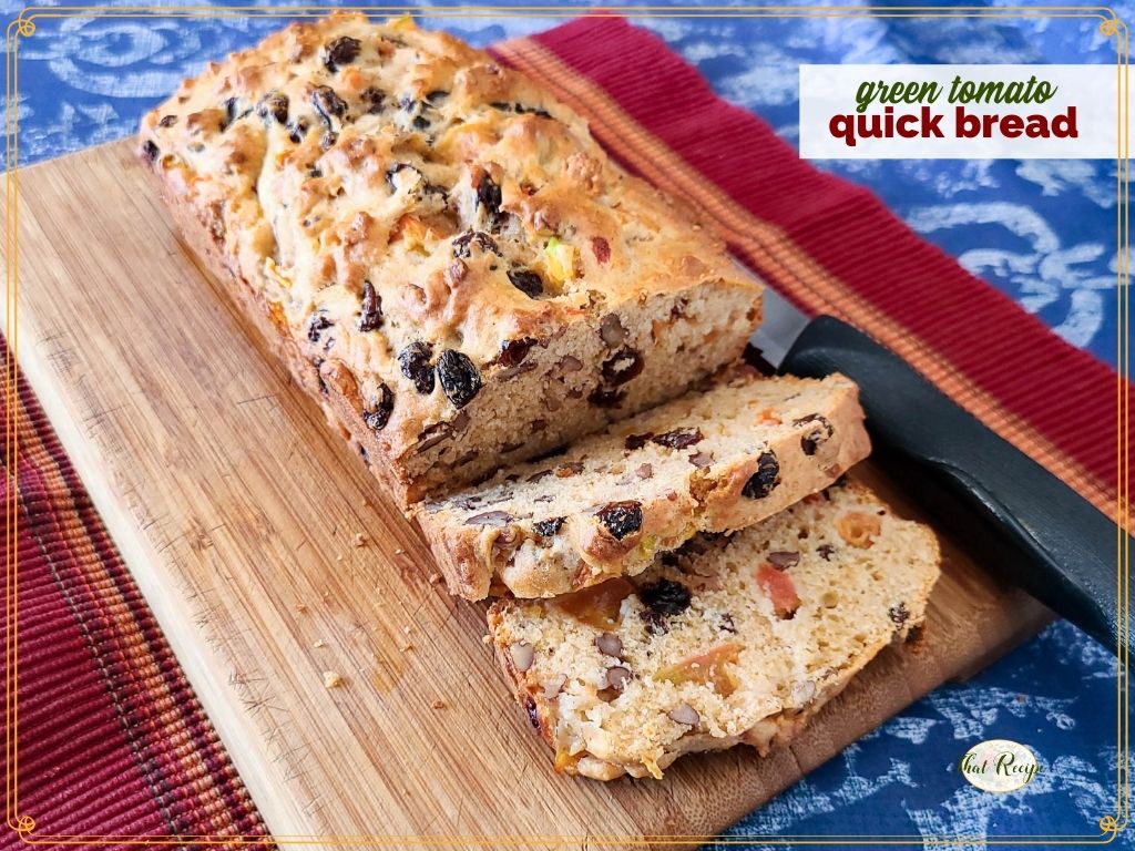 green tomato bread with text overlay "green tomato quick bread"