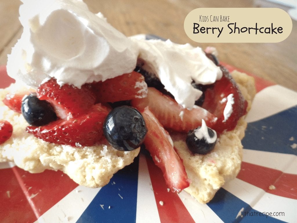 Kids Can Bake Berry Shortcake