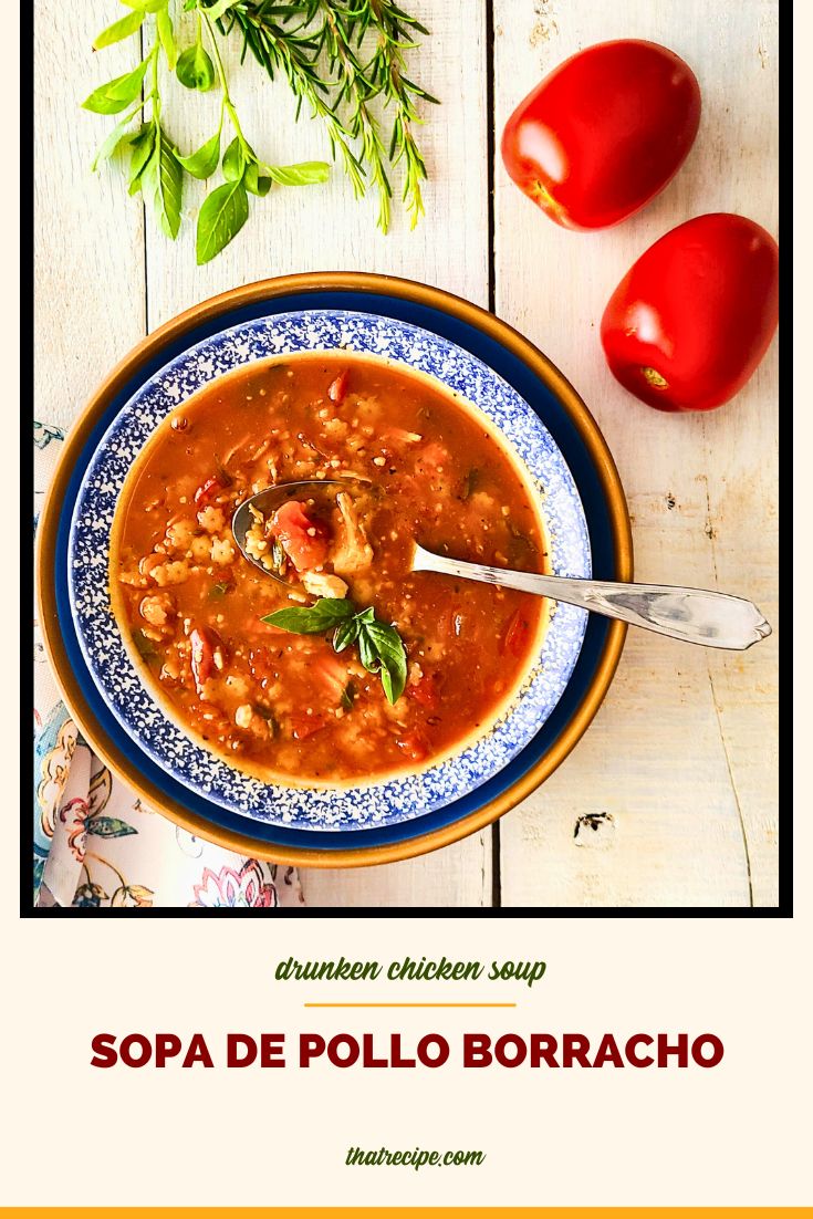 tomato chicken pasta soup with text overlay sopa de pollo borracho
