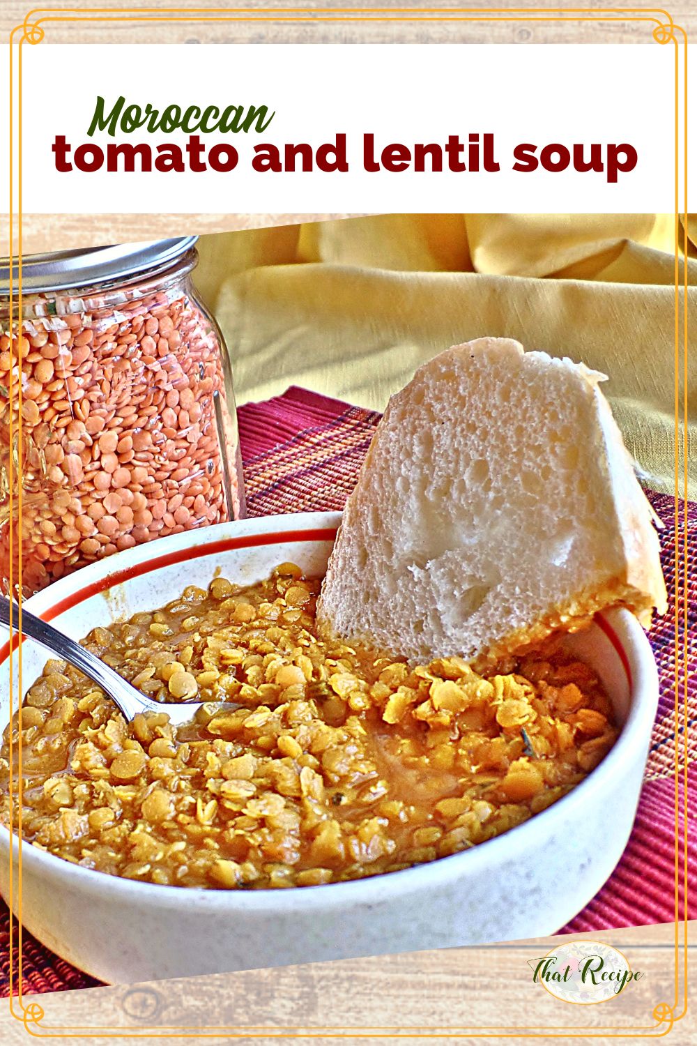 lentil soup in a bowl with text overlay "Moroccan tomato and lentil soup"