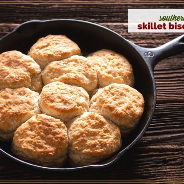 buttermilk biscuits in a cast iron skillet with text overlay "southern style skillet biscuits"