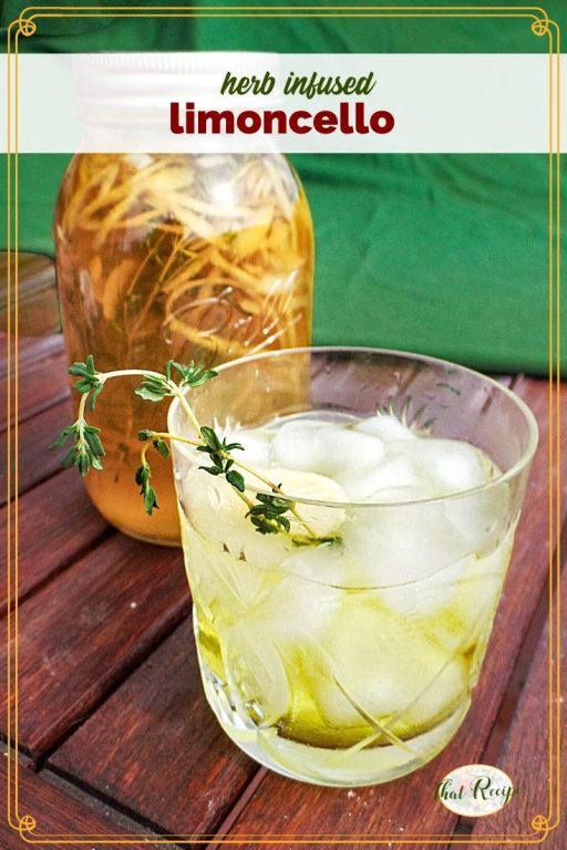 limoncello over ice with mason jar full of homemade limoncello and textoverlay "herb infused limoncello"