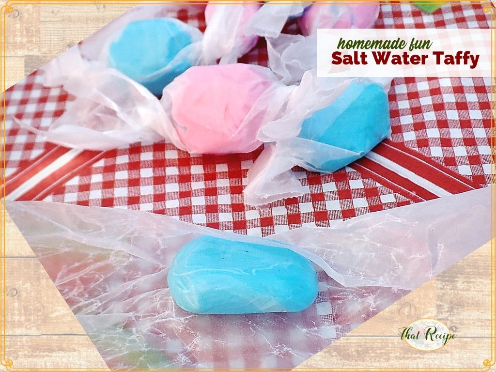 pieces of candy on a table with text overlay "homemade salt water taffy"