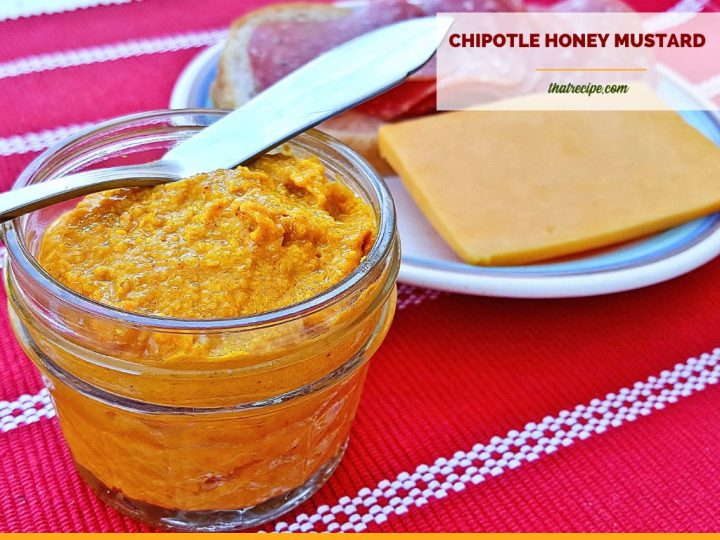 home made mustard in a jar with text overlay chipotle honey mustard