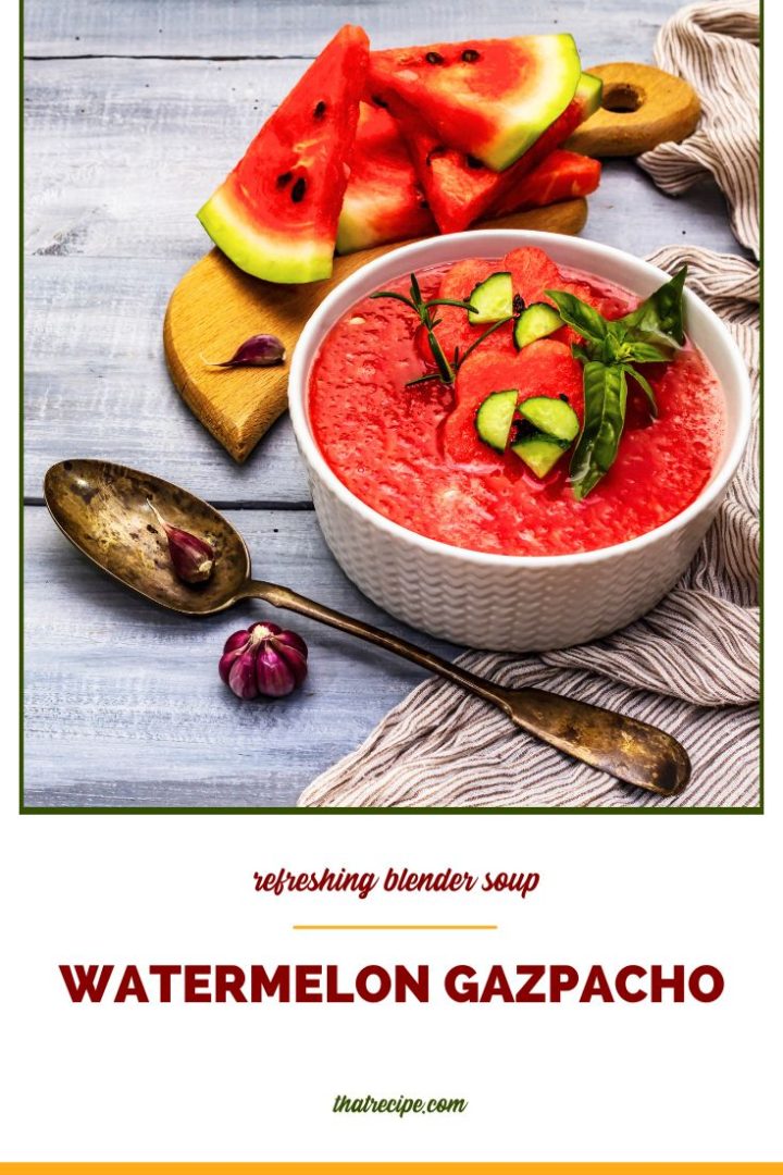 watermelon soup with text overlay watermelon gazpacho