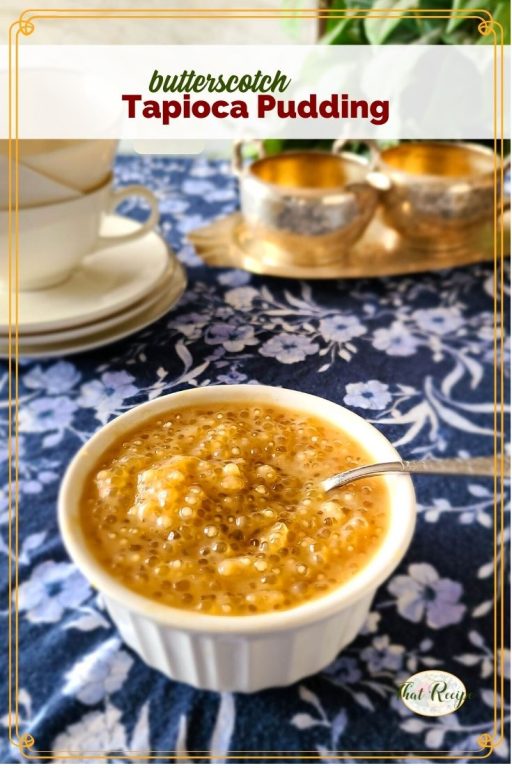 ramekin of tapioca pudding with text overlay :butterscotch tapioca pudding"