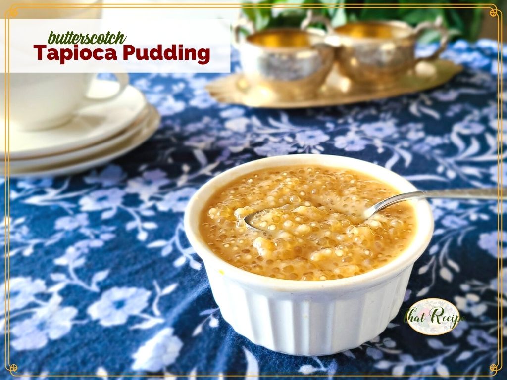 ramekin of tapioca pudding with text overlay :butterscotch tapioca pudding"