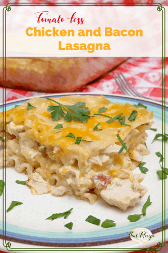 Creamy Cheesy Chicken and Bacon Lasagna. Hearty comforting lasagna recipe without tomatoes. #recipes #lasagna