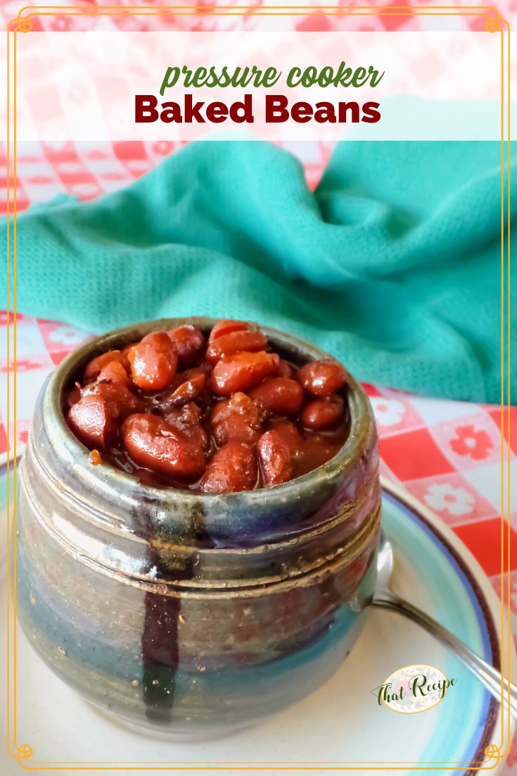 cup of cooked beans with text overlay "pressure cooker baked beans