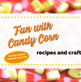 candy corn with text overlay "Fun with Candy Corn: recipes and crafts"